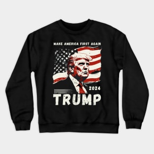 Donald Trump President 2024 America First Again USA Flag Crewneck Sweatshirt